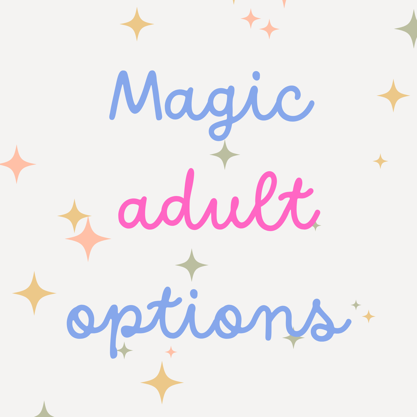 Magic adult options