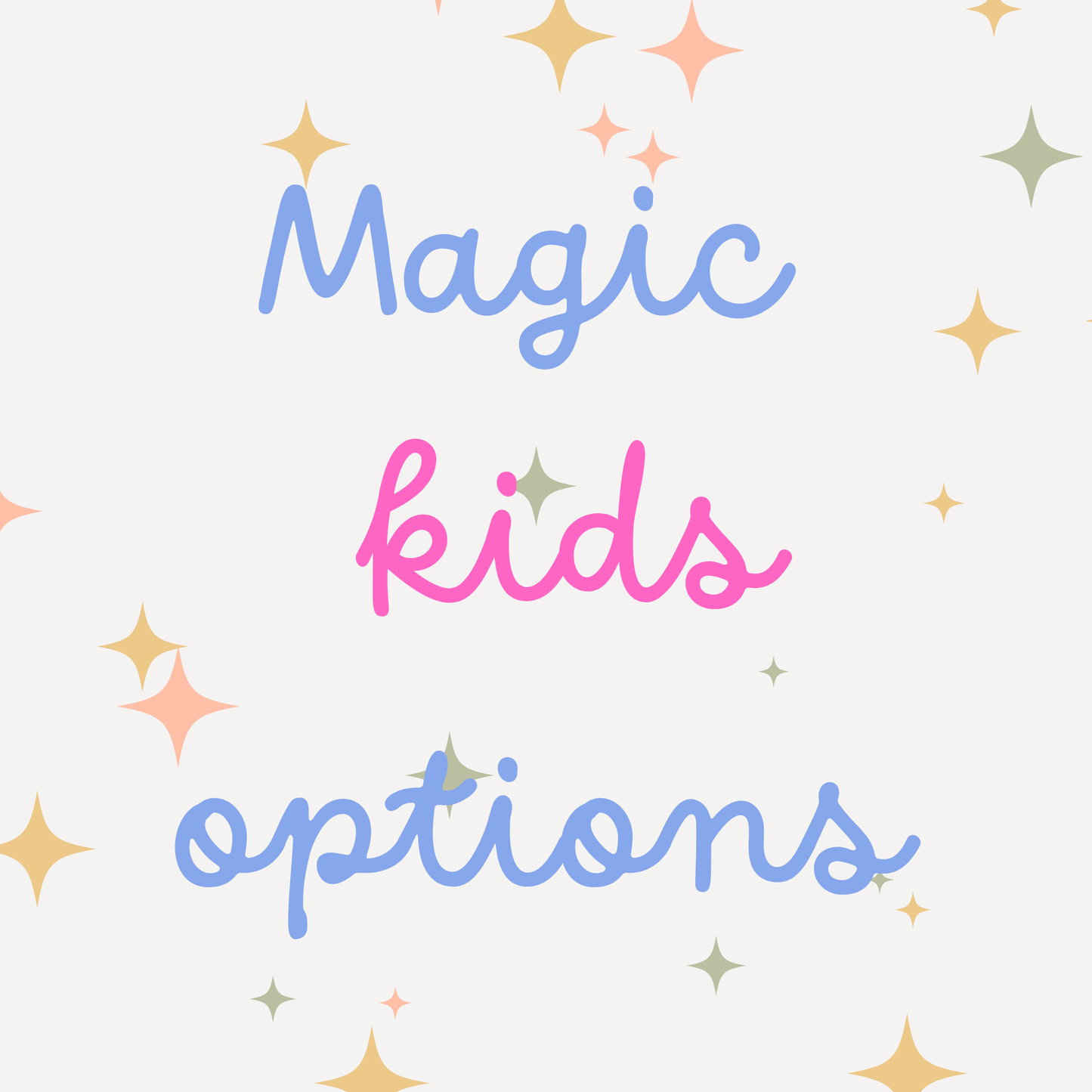 Magical KID options
