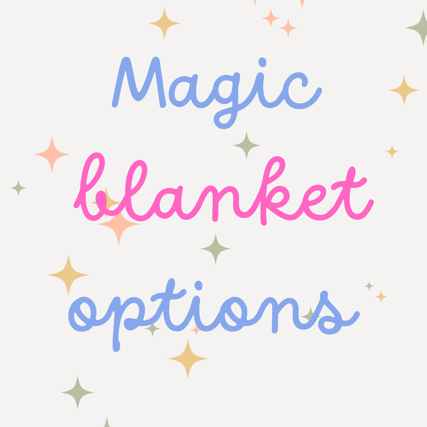Magic BLANKET designs