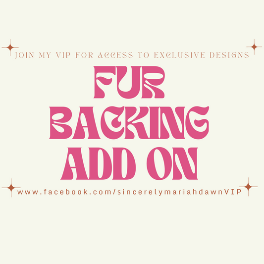 FUR BACKING ADD ON