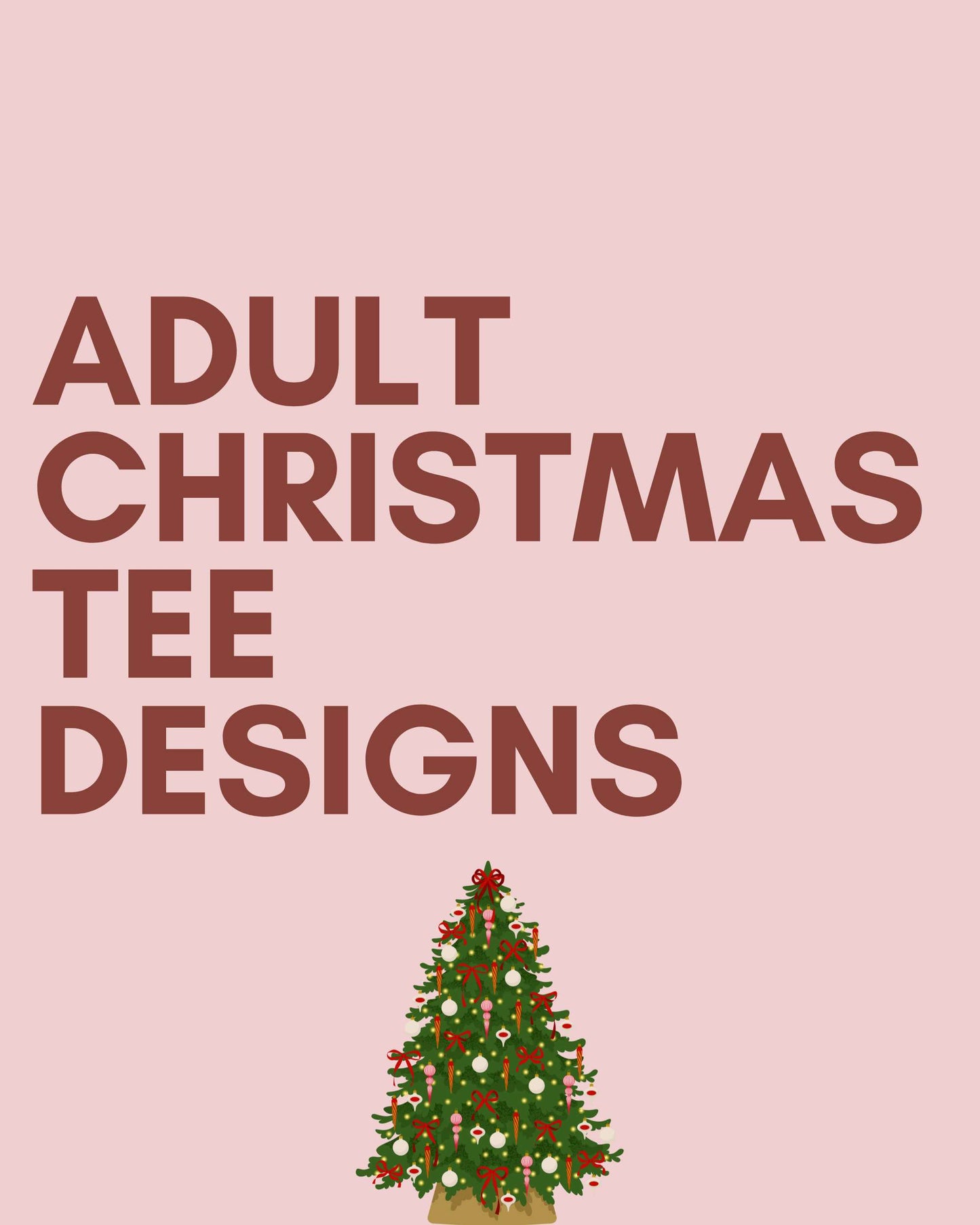 Adult Christmas design options